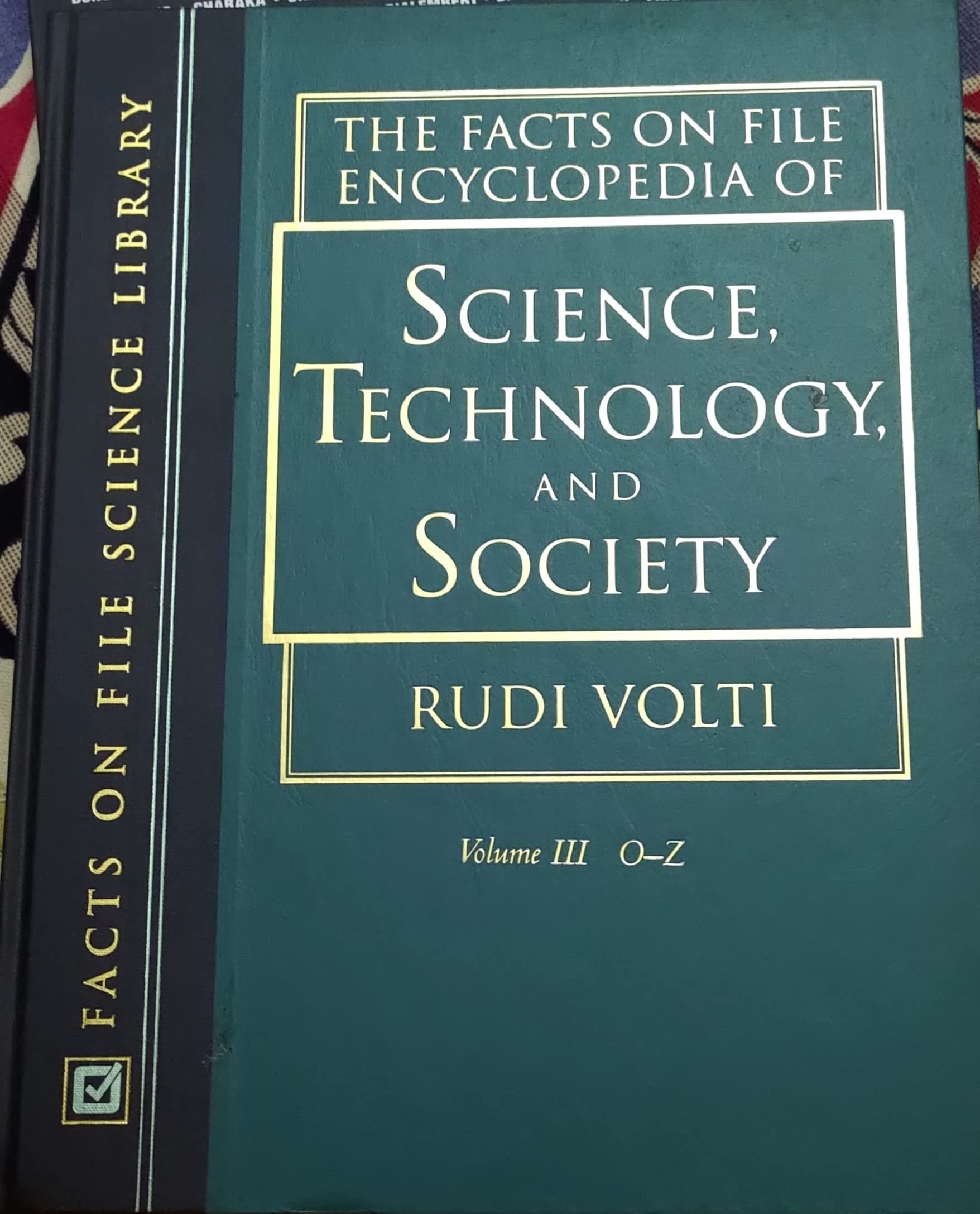The Facts On File Encyclopedia Of Science, Technology, And Society (3 Volume Set),Used