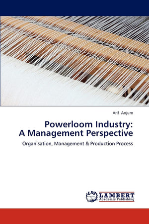 Powerloom Industry: A Management Perspective: Organisation, Management & Production Process,Used