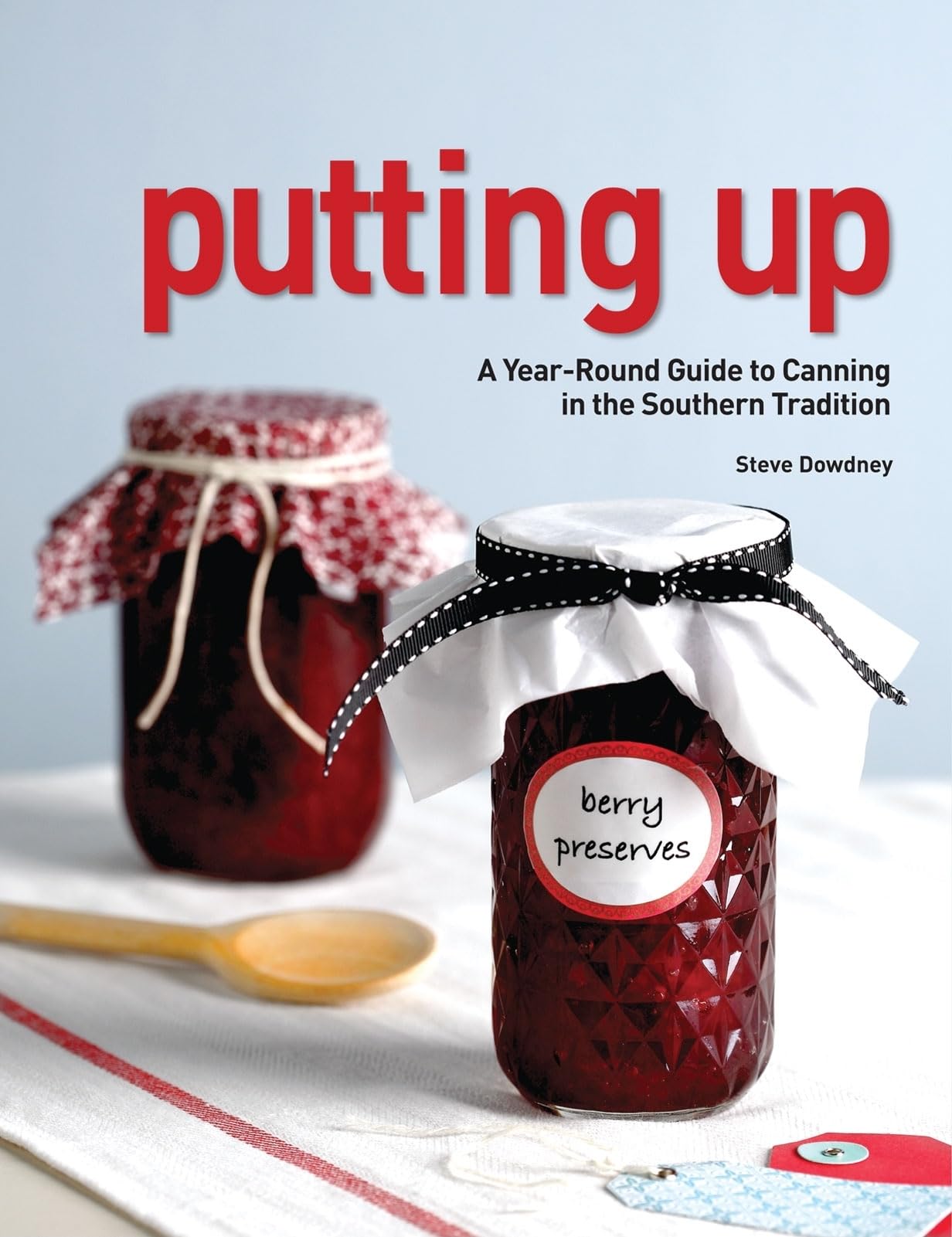 Putting Up: A YearRound Guide to Canning in the Southern Tradition,Used