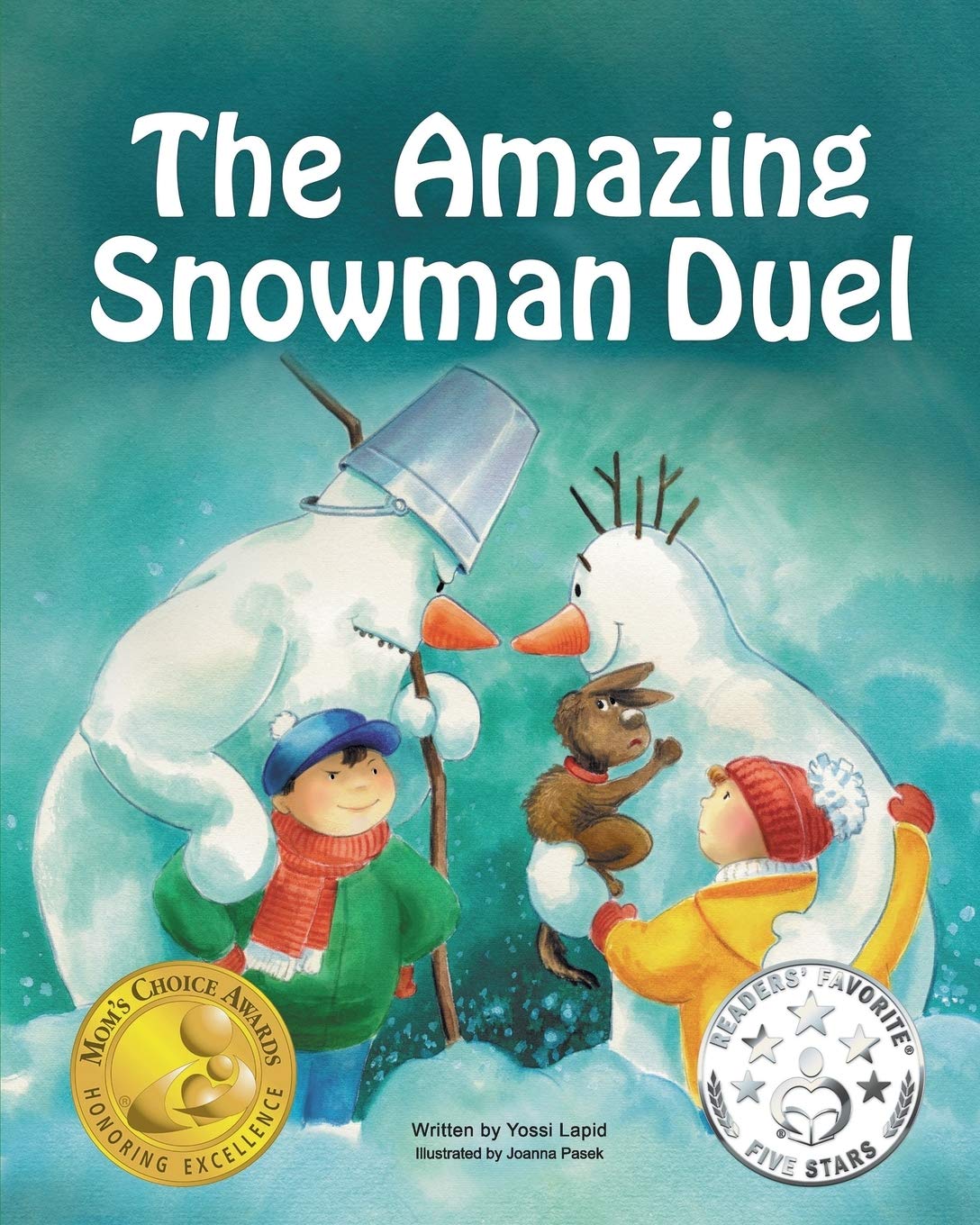 The Amazing Snowman Duel: Winner of the Mom's Choice Gold Award (Snowman Paul),Used