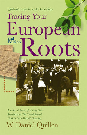 Tracing Your European Roots, 2E (Quillen'S Essentials Of Genealogy),Used
