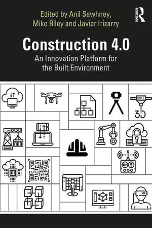 Construction 4.0: An Innovation Platform for the Built Environment,Used