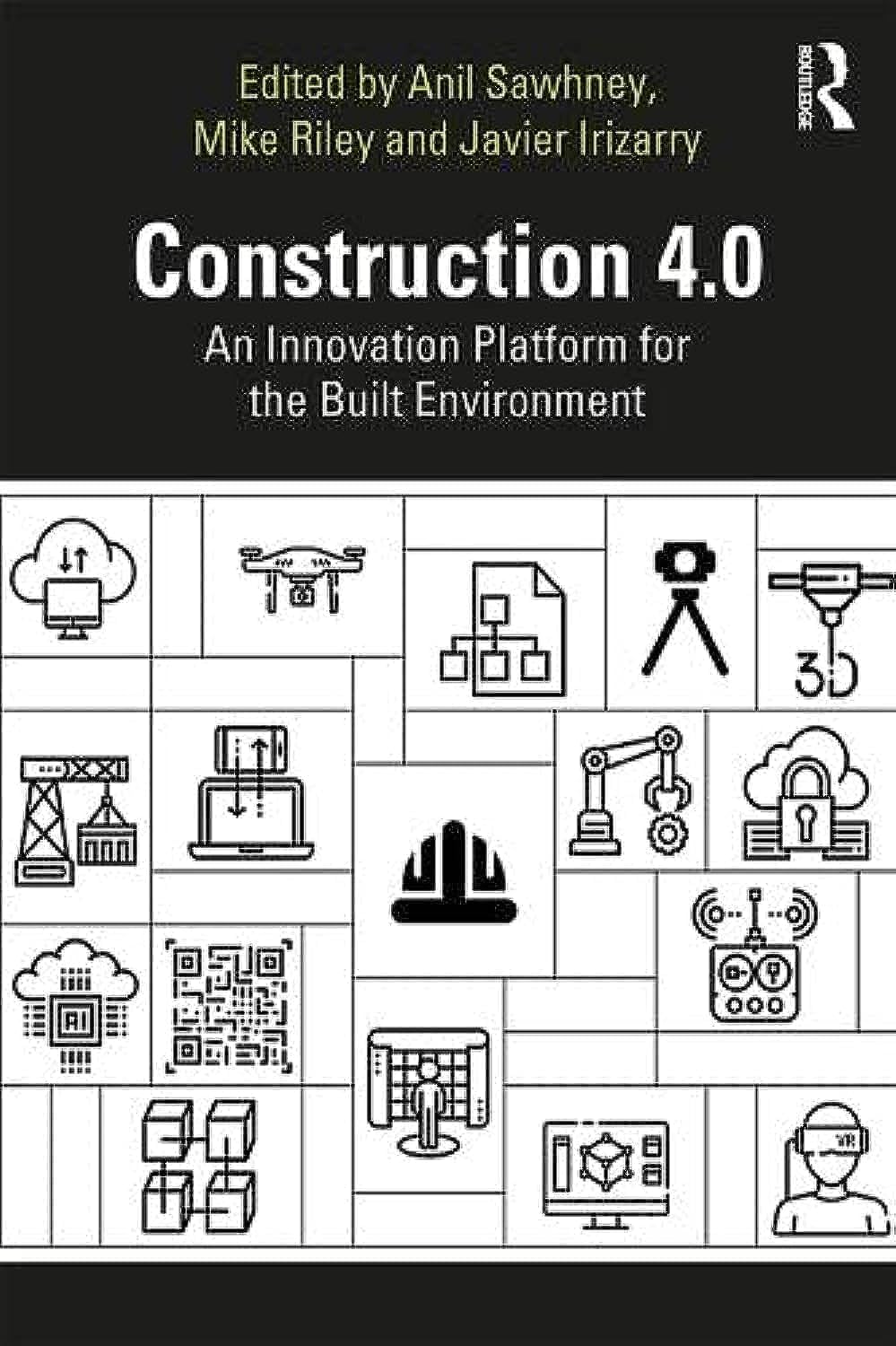 Construction 4.0: An Innovation Platform for the Built Environment,Used