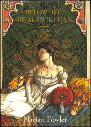 Below the Peacock Fan: First Ladies of the Raj,Used