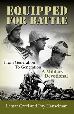 Equipped for Battle, From Generation to Generation  A Military Devotional,Used