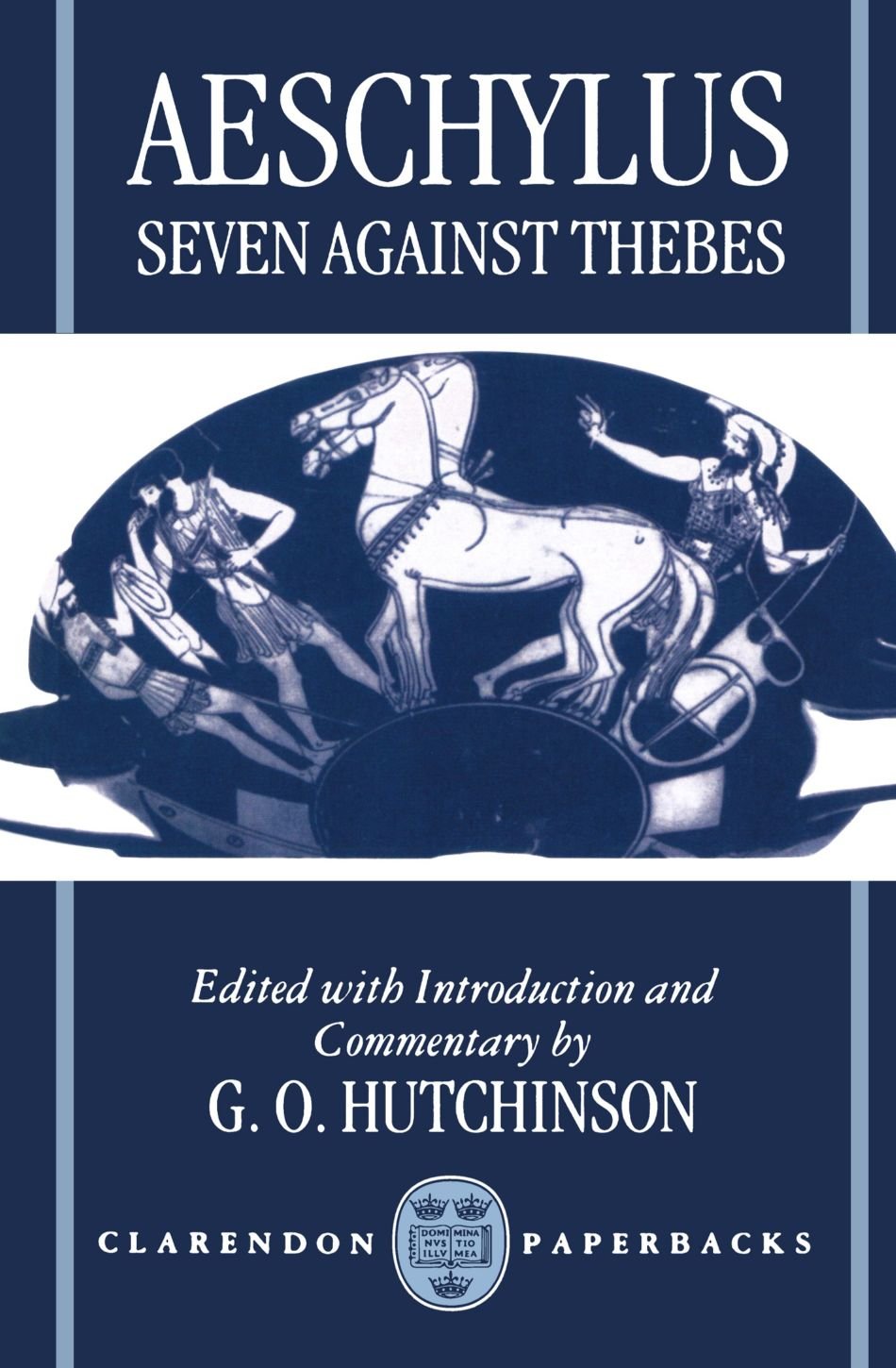 Seven Against Thebes (Septem Contra Thebas) (Clarendon Paperbacks),Used