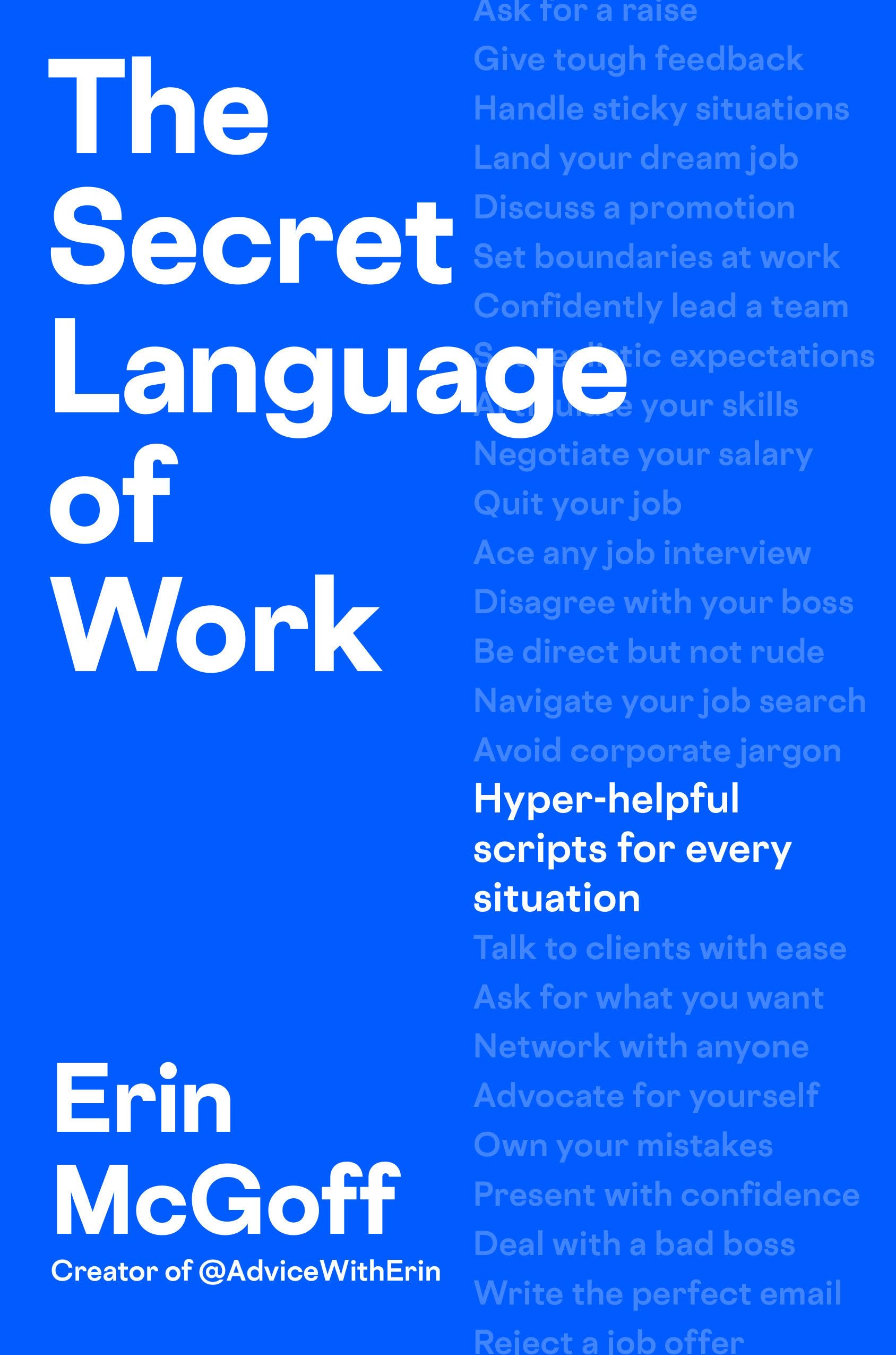 The Secret Language Of Work: HyperHelpful Scripts For Every Situation