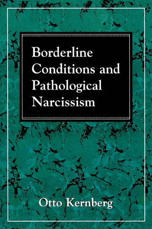 Borderline Conditions and Pathological Narcissism (The Master Work Series),Used