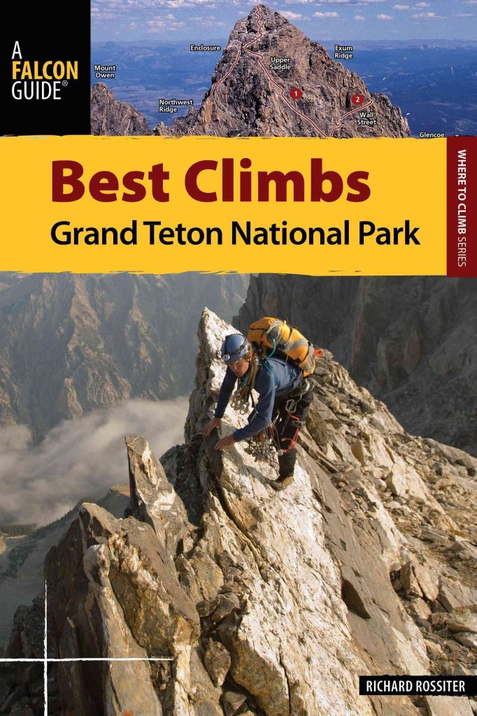 Best Climbs Grand Teton National Park (Best Climbs Series),Used