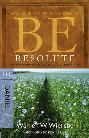 Be Resolute (Daniel): Determining to Go God's Direction,Used
