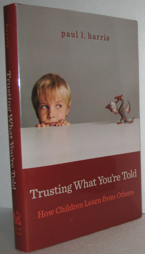 Trusting What You're Told: How Children Learn from Others,Used