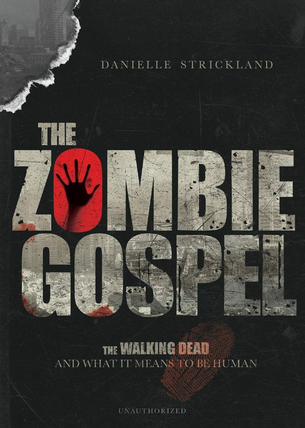 The Zombie Gospel: The Walking Dead and What It Means to Be Human,Used