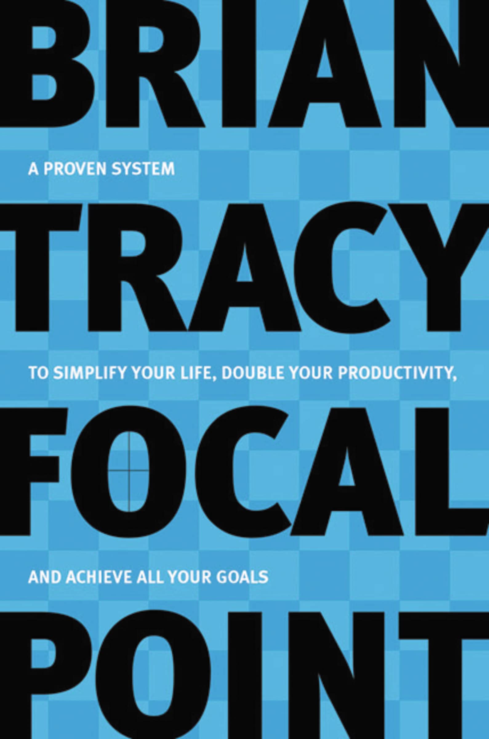Focal Point: A Proven System to Simplify Your Life, Double Your Productivity, and Achieve All Your Goals,Used