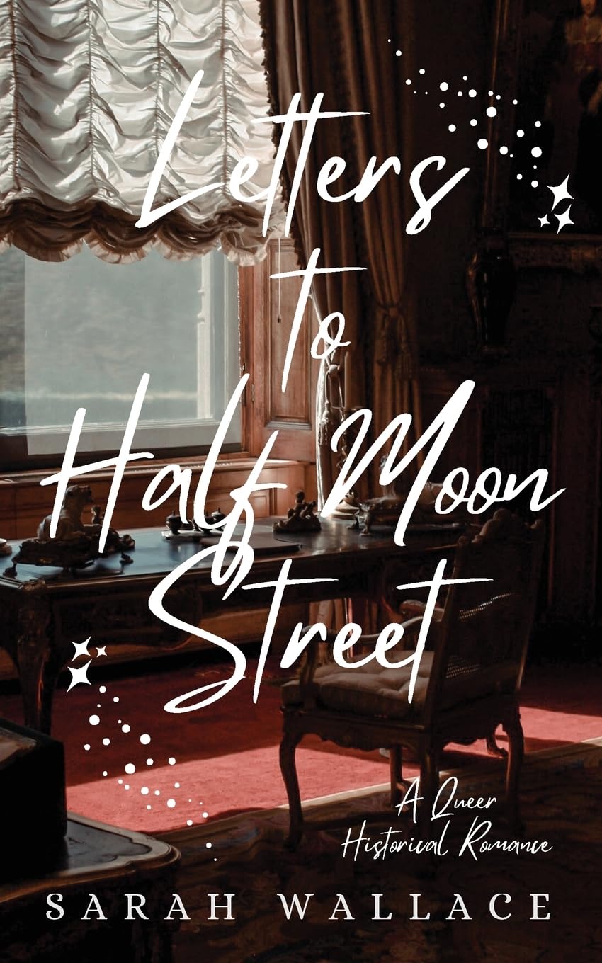 Letters to Half Moon Street: A Romance (Meddle & Mend: Regency Fantasy),Used