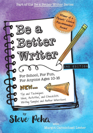 Be a Better Writer: For School, For Fun, For Anyone Ages 1015 (The Be a Better Writer Series),Used