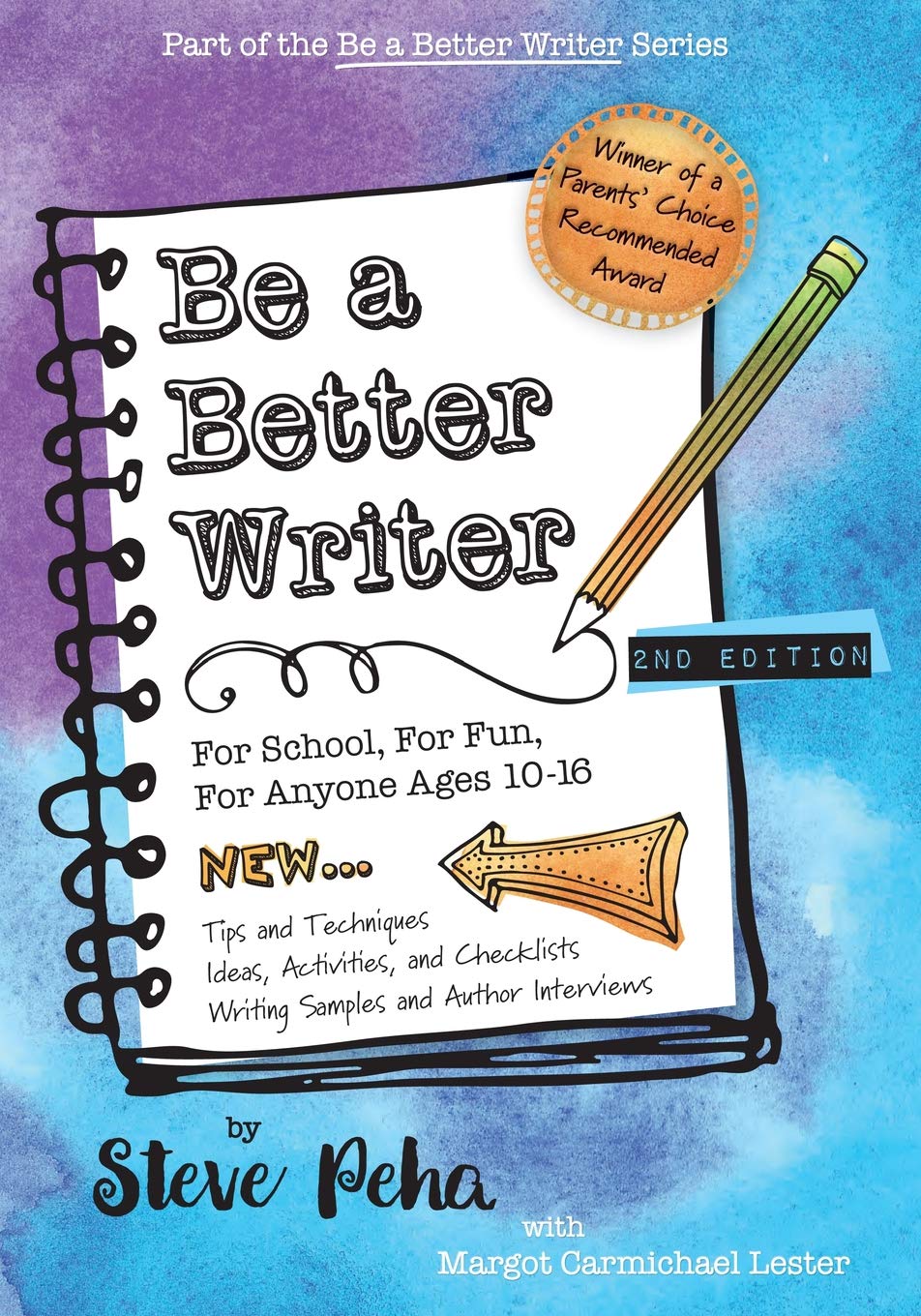 Be a Better Writer: For School, For Fun, For Anyone Ages 1015 (The Be a Better Writer Series),Used