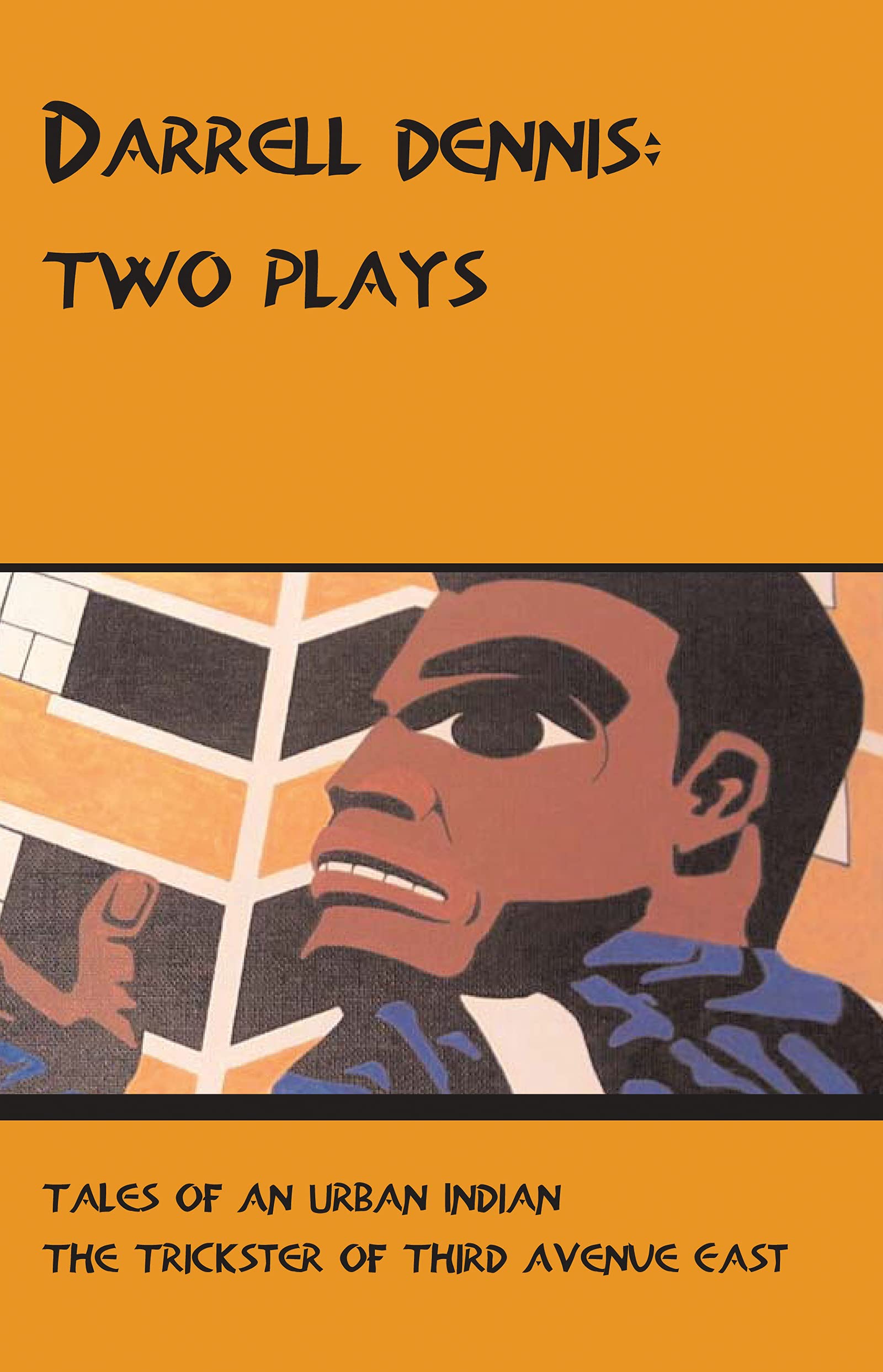Darrell Dennis: Two Plays,Used