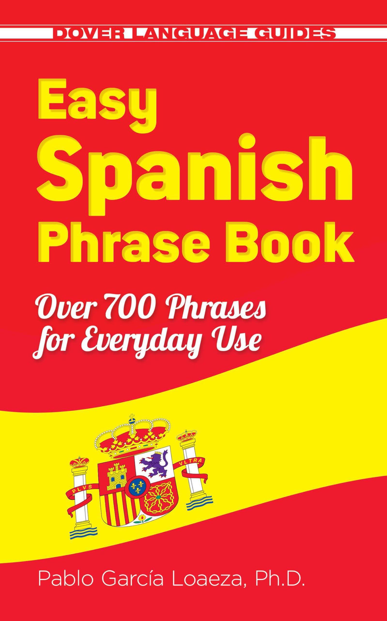 Easy Spanish Phrase Book New Edition: Over 700 Phrases For Everyday Use (Dover Language Guides Spanish)-used
