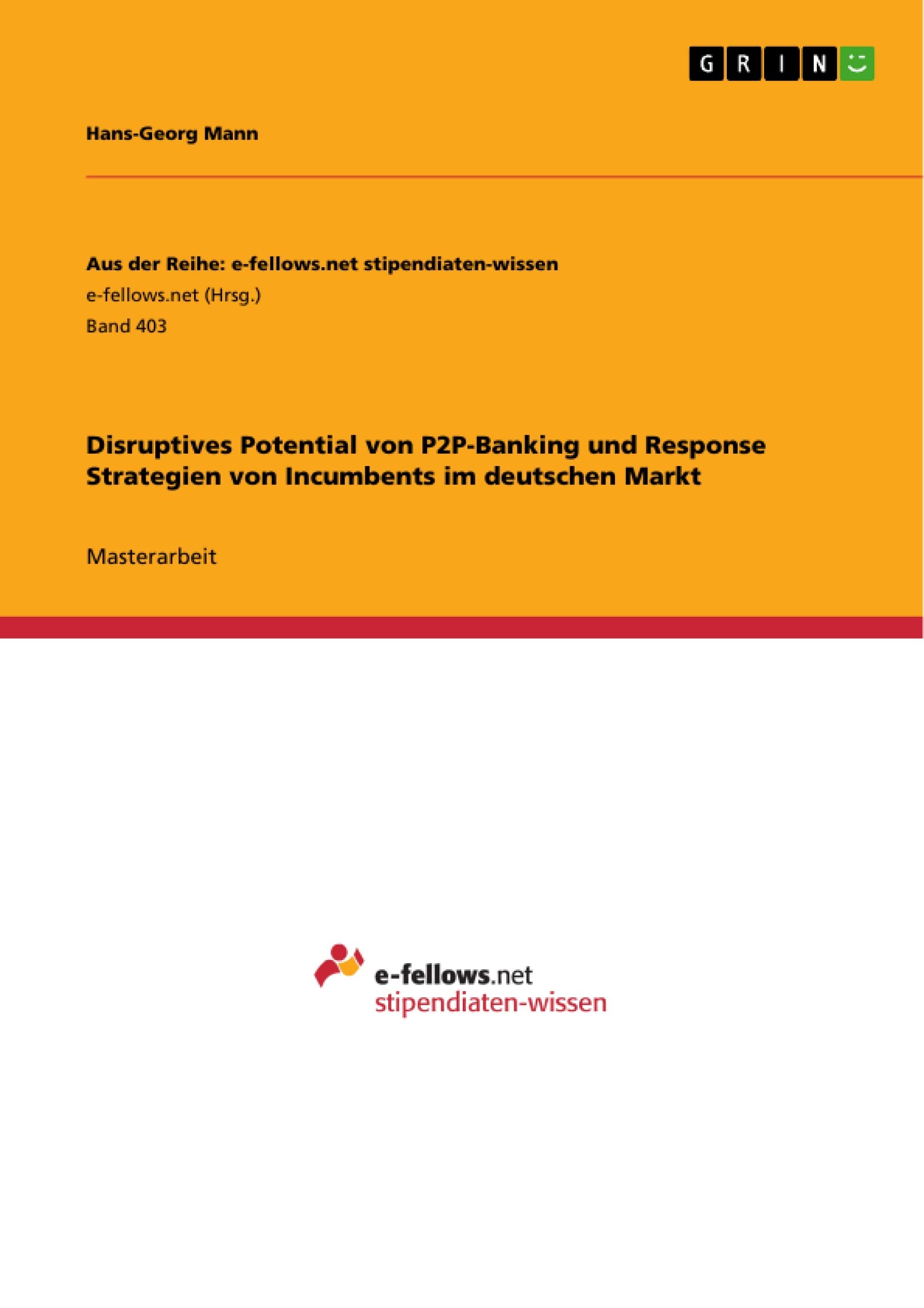 Disruptives Potential von P2PBanking und Response Strategien von Incumbents im deutschen Markt (German Edition),Used