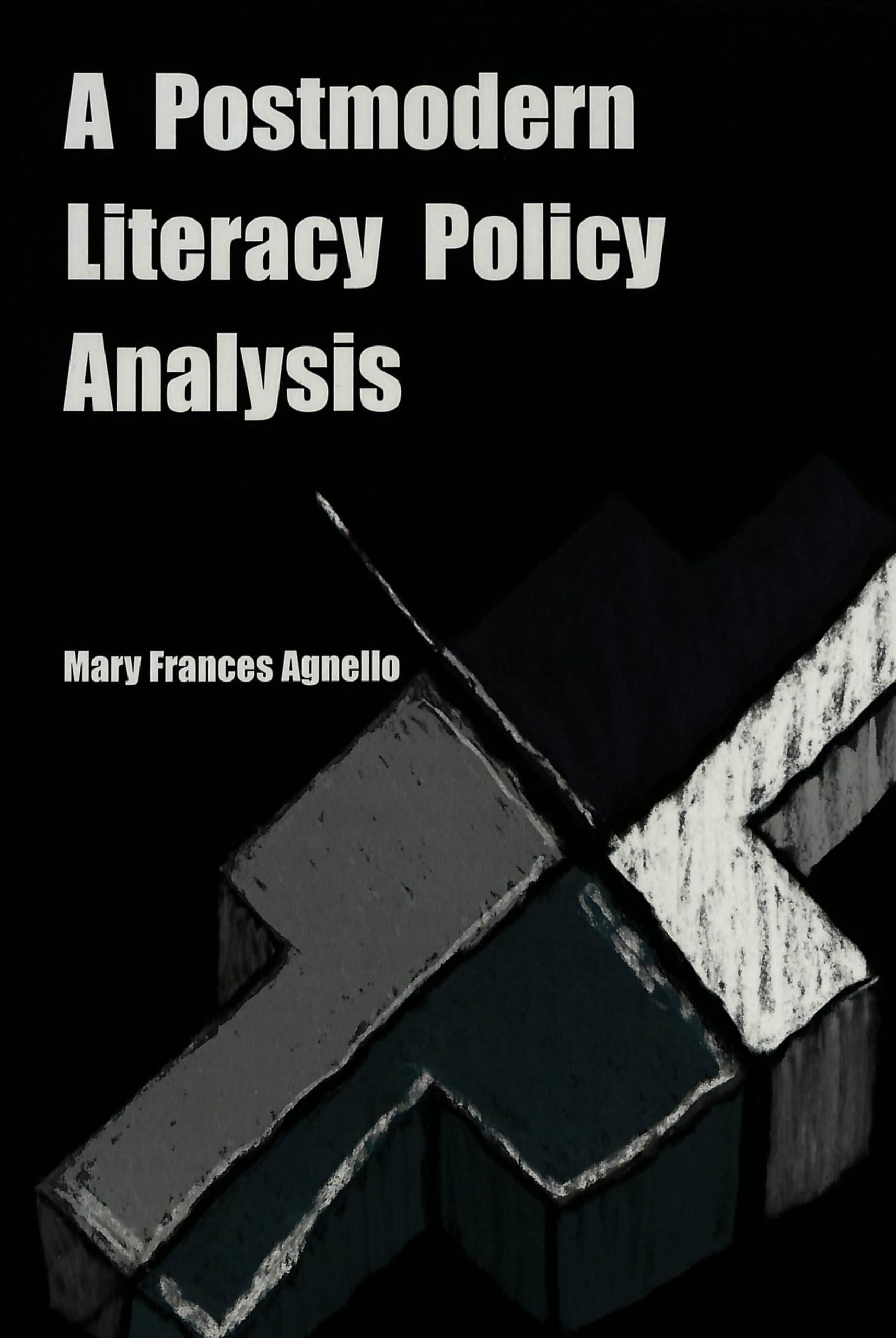 A Postmodern Literacy Policy Analysis,Used