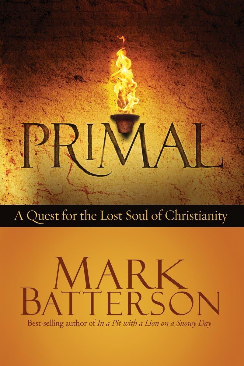 Primal: A Quest for the Lost Soul of Christianity,Used