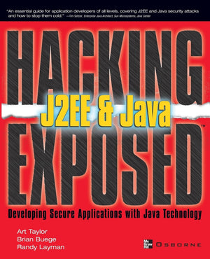 J2EE & Java: Developing Secure Web Applications with Java Technology (Hacking Exposed),New