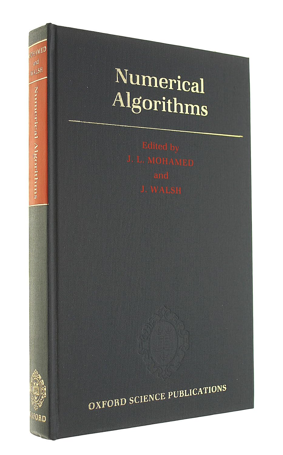 Numerical Algorithms (Manchester/Liverpool Summer Schools In Numerical Analysis),New