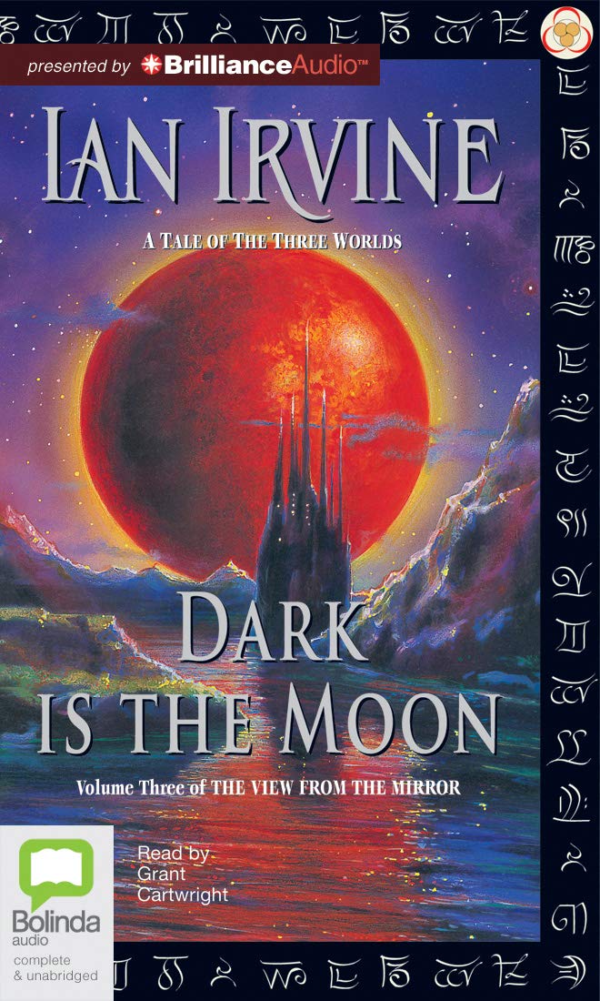 Dark Is The Moon: A Tale Of The Three Worlds (The View From The Mirror, 3),Used