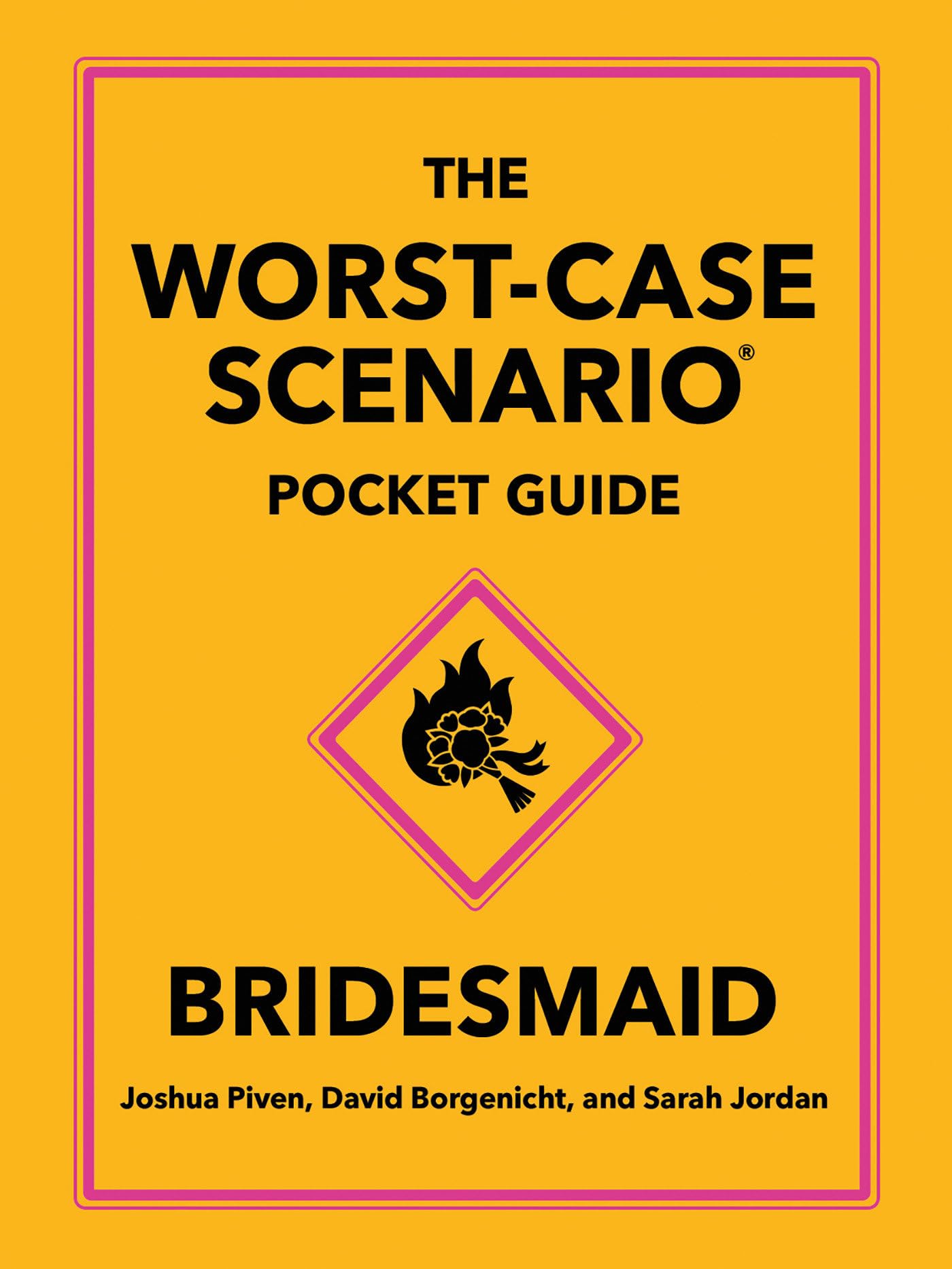 The WorstCase Scenario Pocket Guide: Bridesmaid