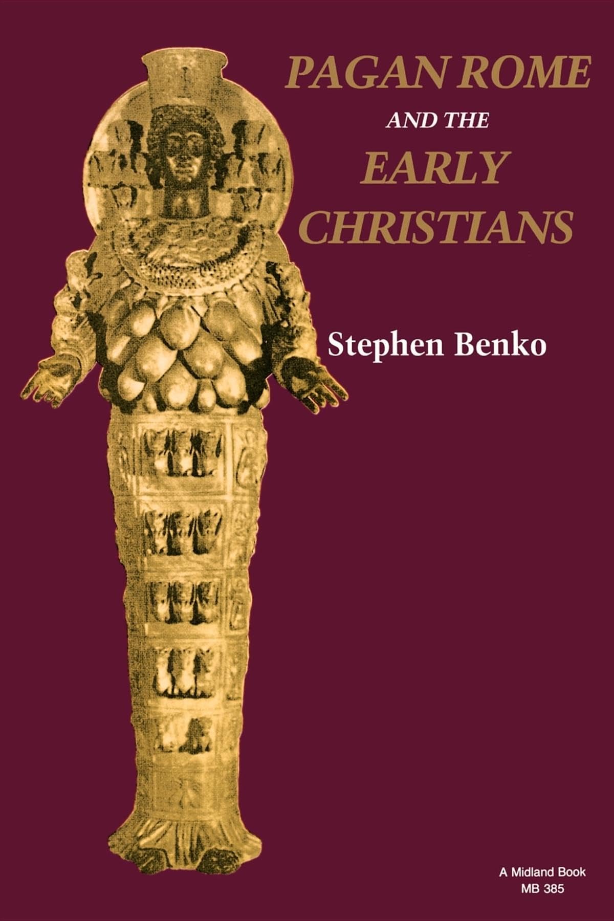 Pagan Rome and the Early Christians,Used