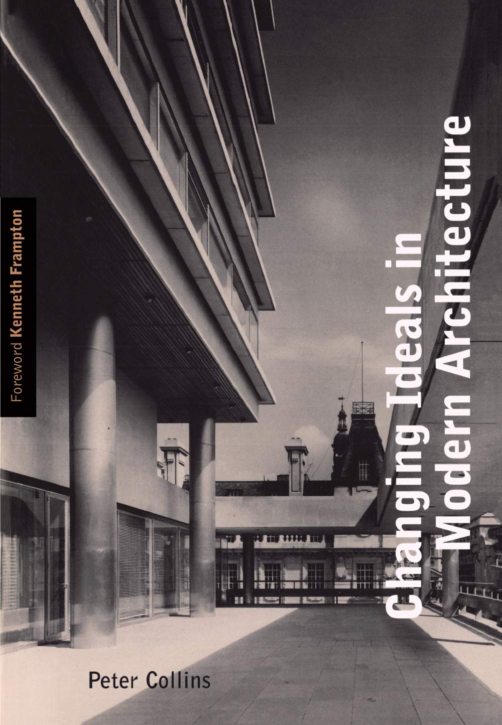 Changing Ideals in Modern Architecture, 17501950: Second Edition,Used