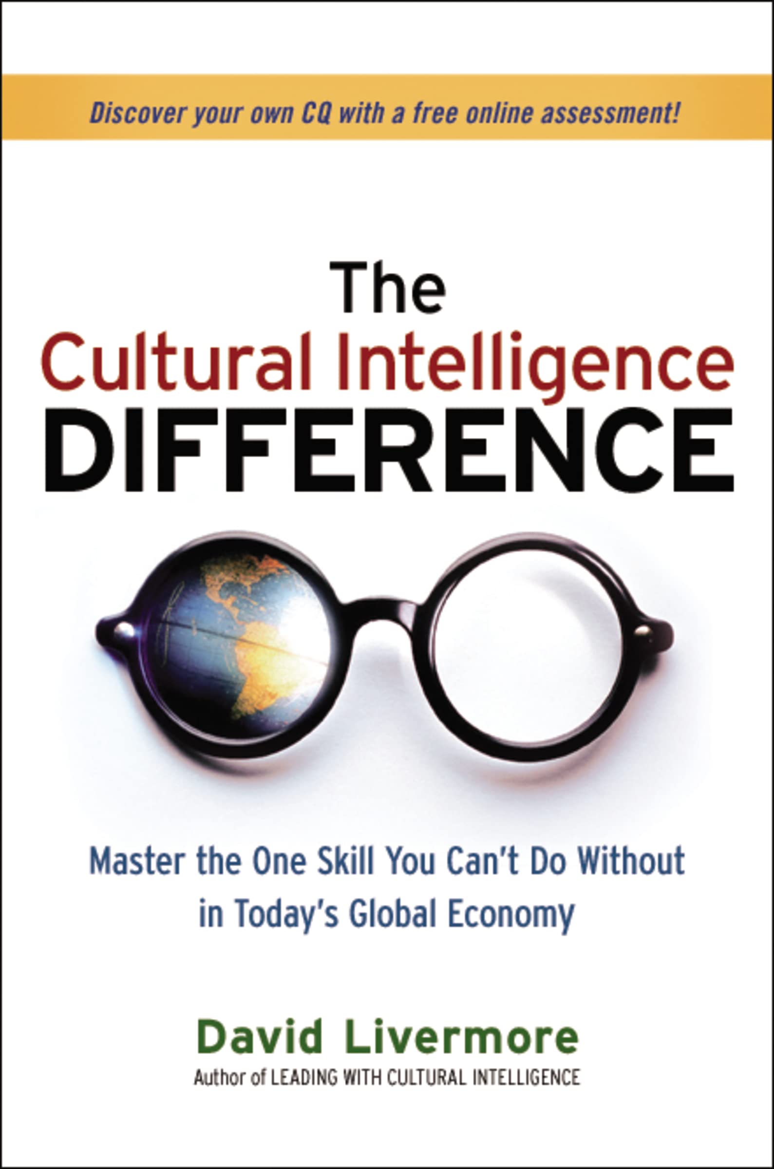 The Cultural Intelligence Difference: Master the One Skill You Can't Do Without in Today's Global Economy,New