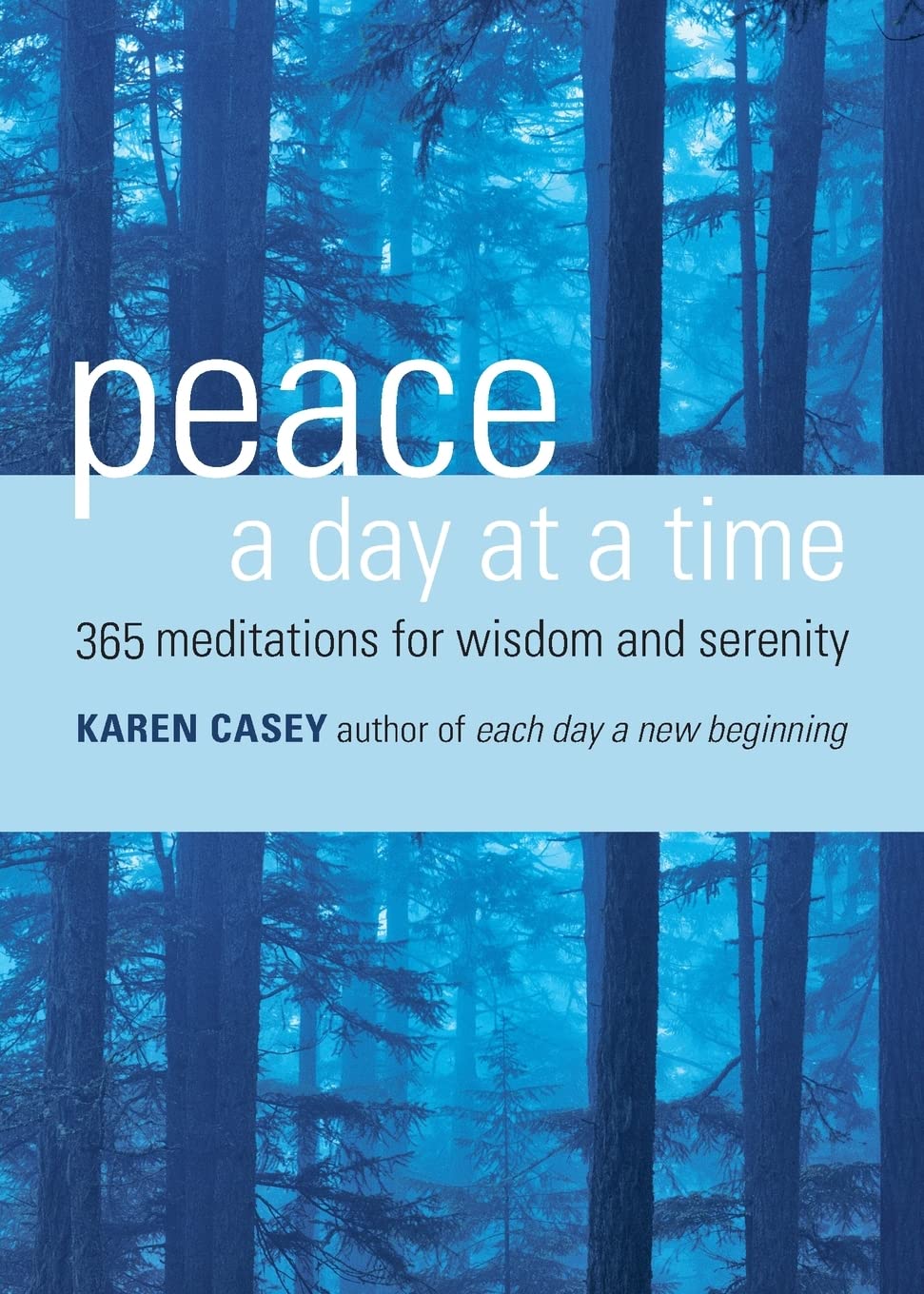 Peace A Day At A Time: 365 Meditations For Wisdom And Serenity (Alanon Book, Buddhism)