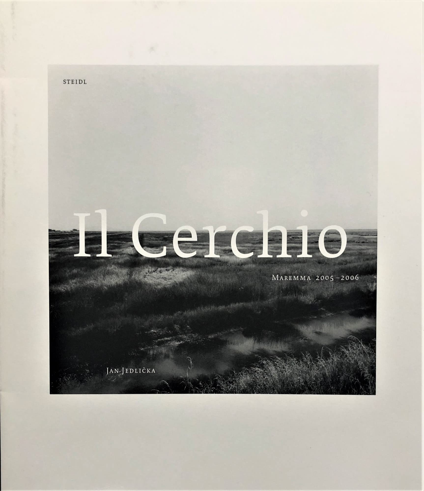 Jan Jedlicka: Il Cerchio, the Circle: Maremma 20052006,Used