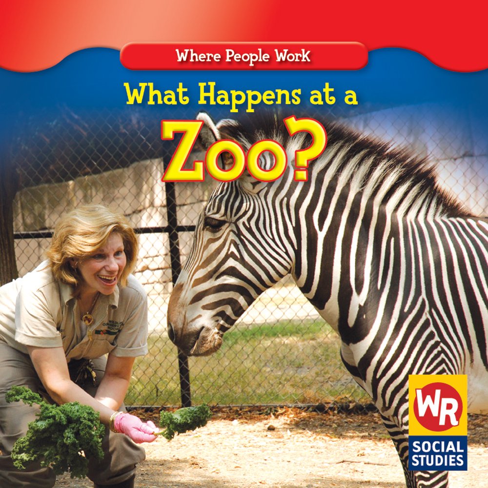 What Happens at a Zoo? (Where People Work; Social Studies),Used