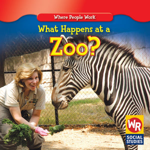 What Happens at a Zoo? (Where People Work; Social Studies),Used