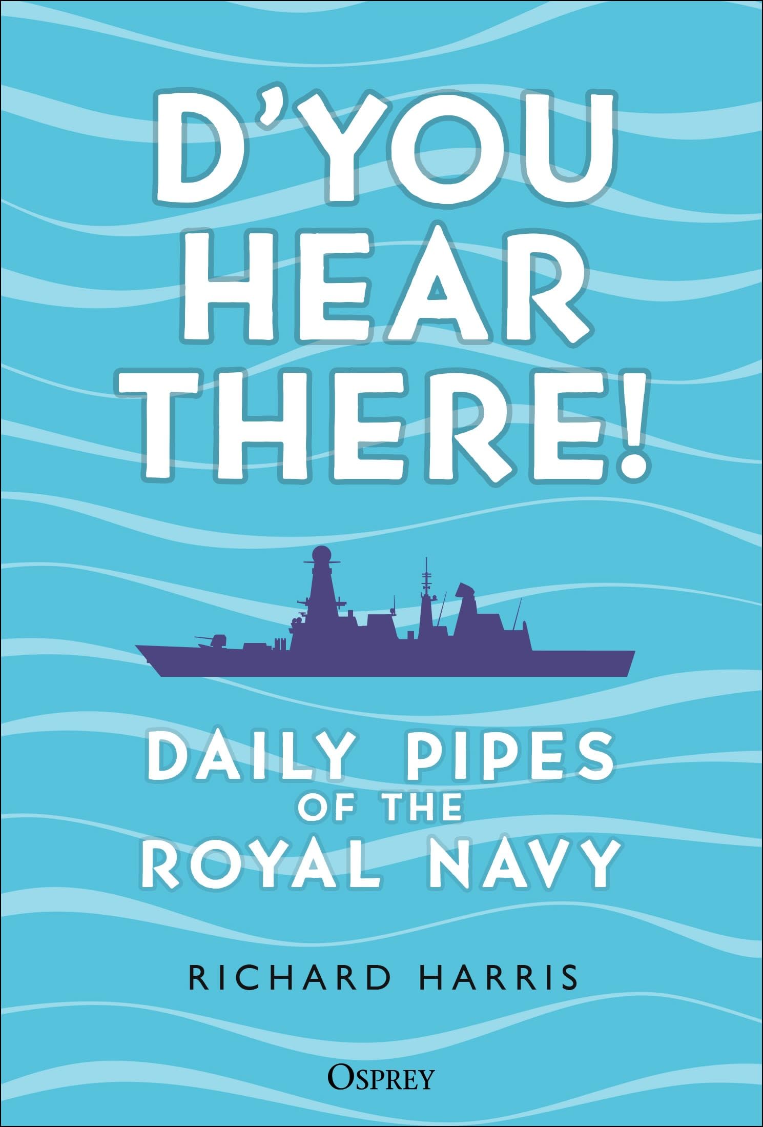 DYou Hear There!: Daily Pipes Of The Royal Navy