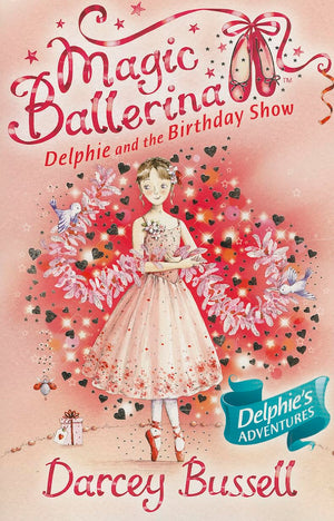 Delphie and the Birthday Show (Magic Ballerina, Book 6),Used