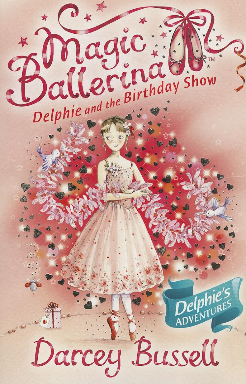 Delphie and the Birthday Show (Magic Ballerina, Book 6),Used