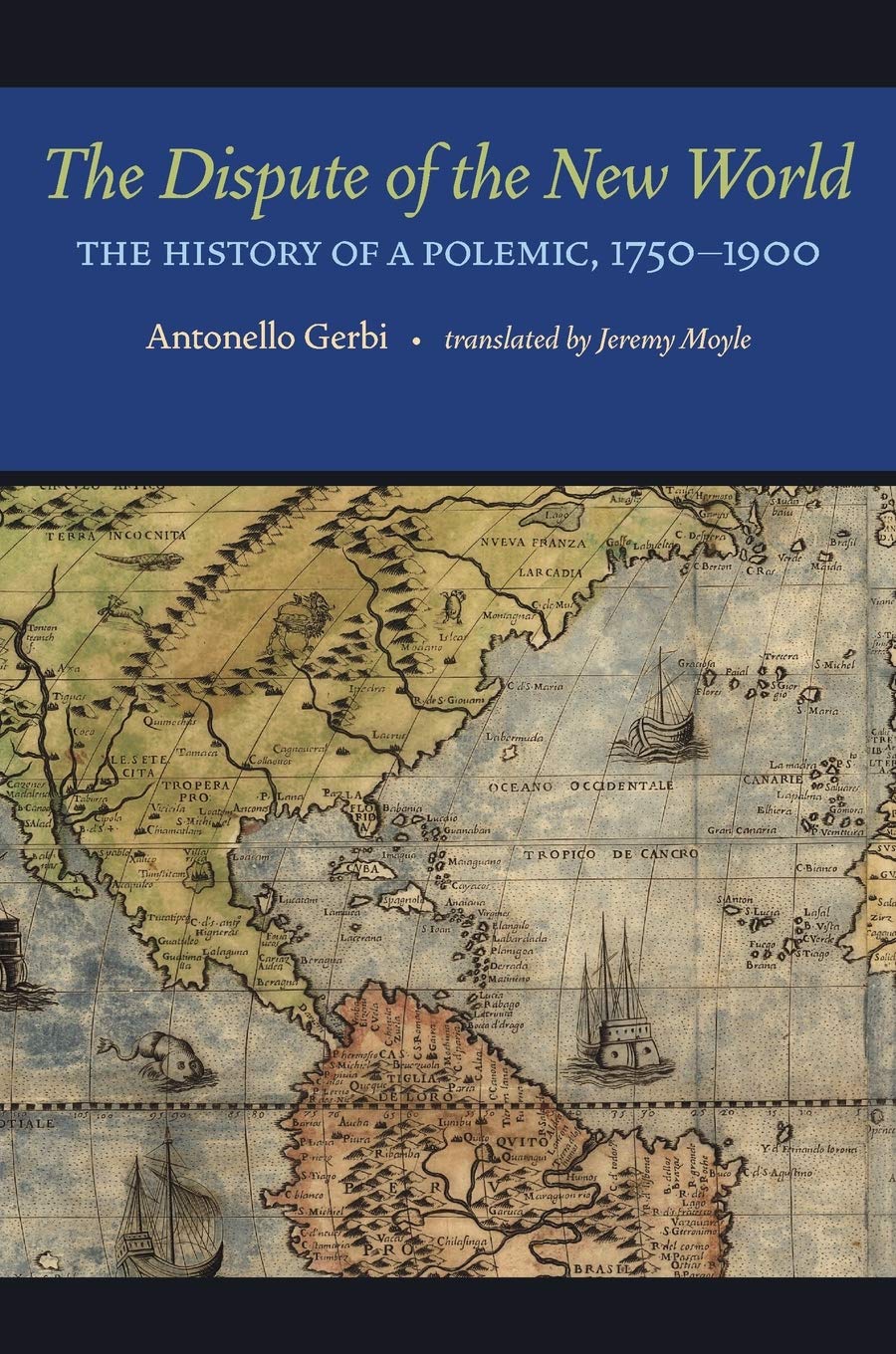 The Dispute Of The New World: The History Of A Polemic, 17501900,Used