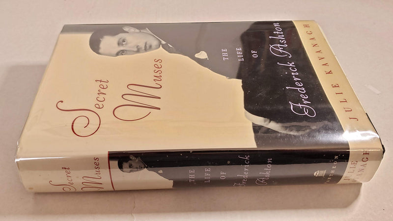 Secret Muses: The Life of Frederick Ashton,Used