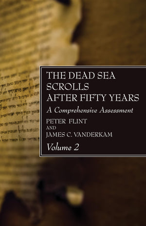 The Dead Sea Scrolls After Fifty Years, Volume 2,Used