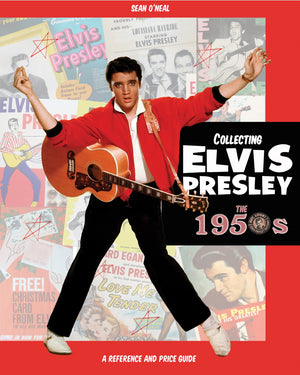 Collecting Elvis Presley, the 1950s Elvis Presley Memorabilia and Records Price Guide,Used