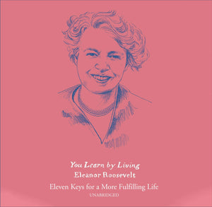 You Learn By Living: Eleven Keys For A More Fulfilling Life