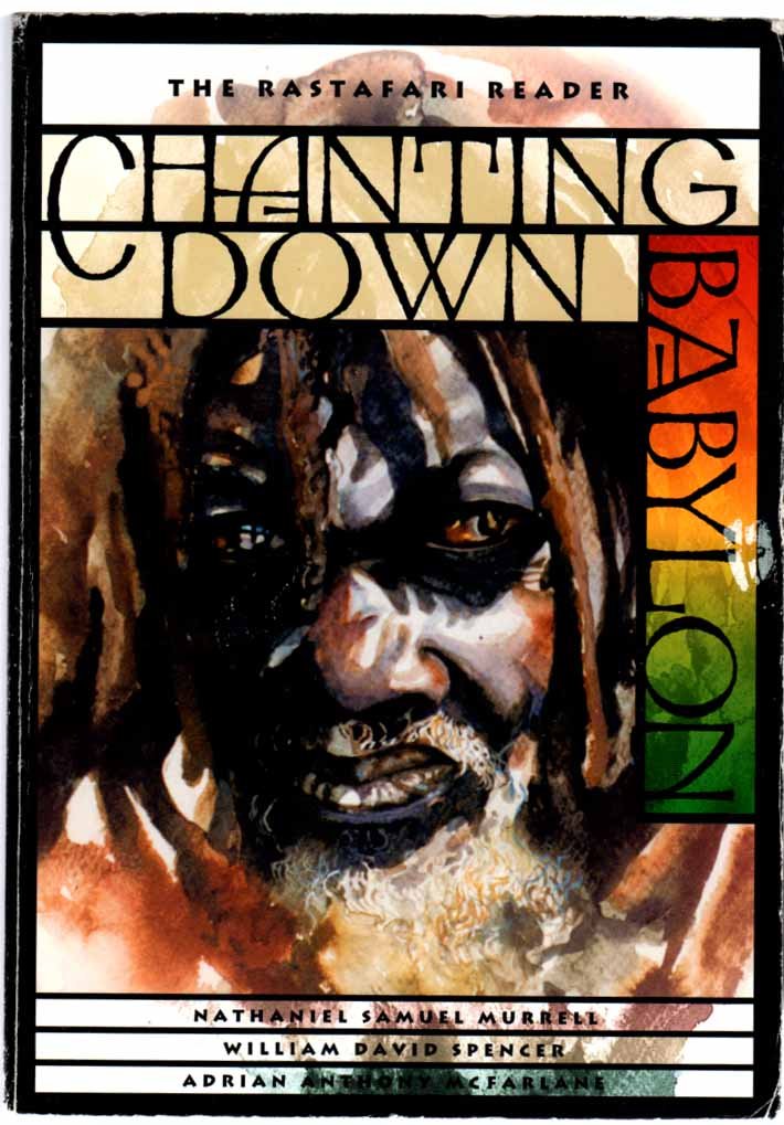 Chanting Down Babylon: The Rastafari Reader