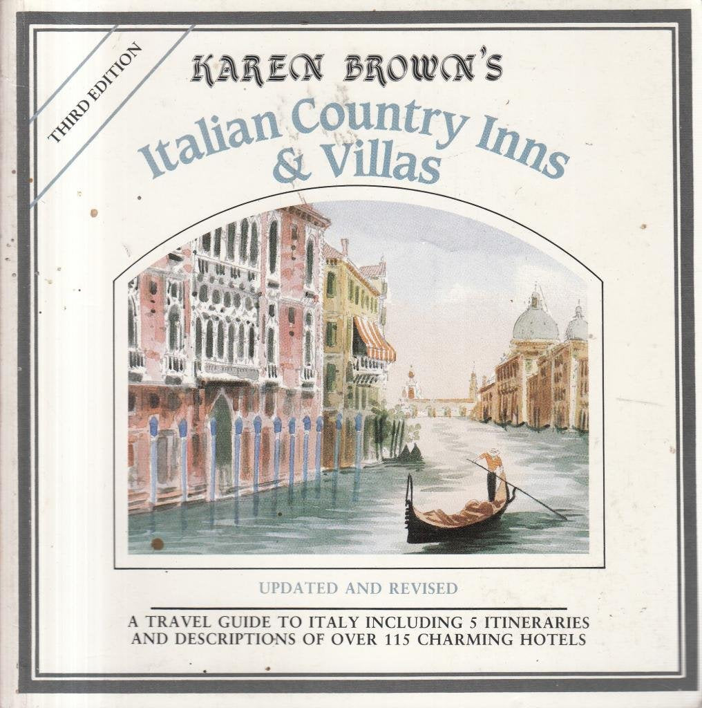 Italian Country Inns/Villas (Karen Brown's Italy: Charming Inns & Itineraries),Used
