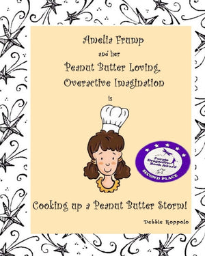 Amelia Frump & Her Peanut Butter Loving, Overactive Imagination is Cooking Up a Peanut Butter Storm,New