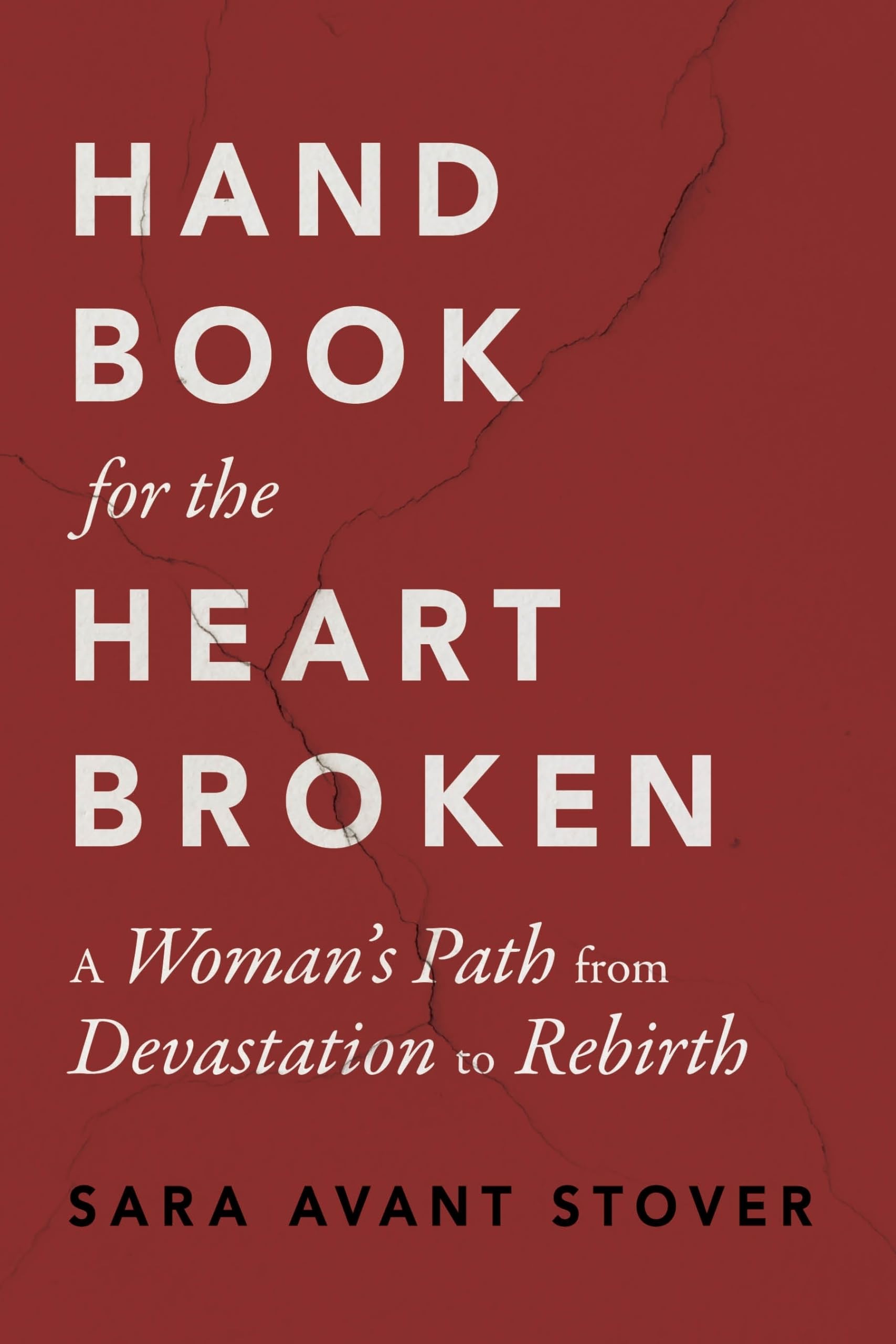 Handbook for the Heartbroken,New