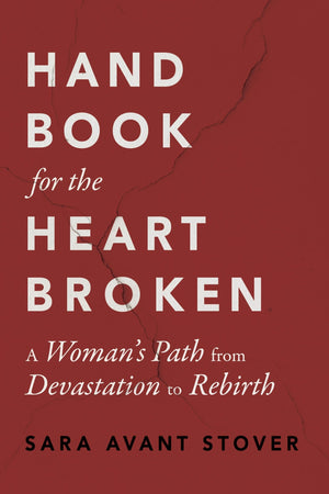 Handbook for the Heartbroken,New
