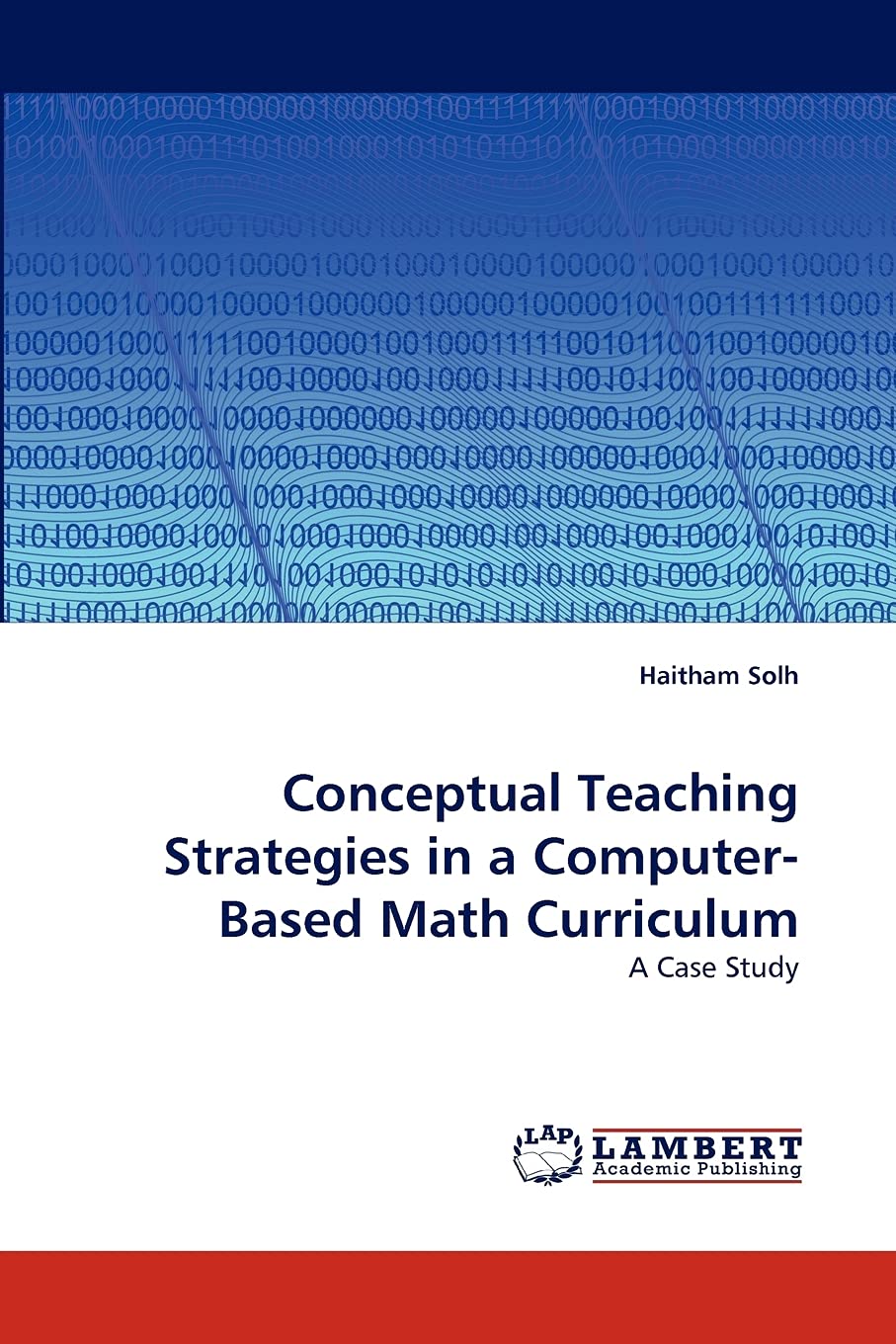 Conceptual Teaching Strategies in a ComputerBased Math Curriculum: A Case Study,Used